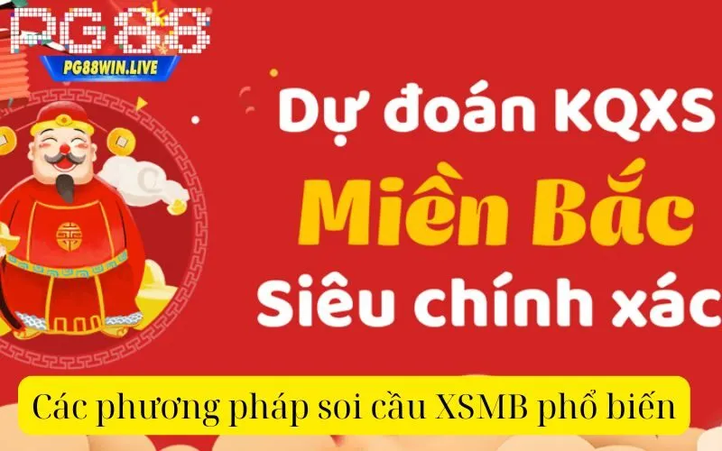 Các phương pháp soi cầu XSMB phổ biến