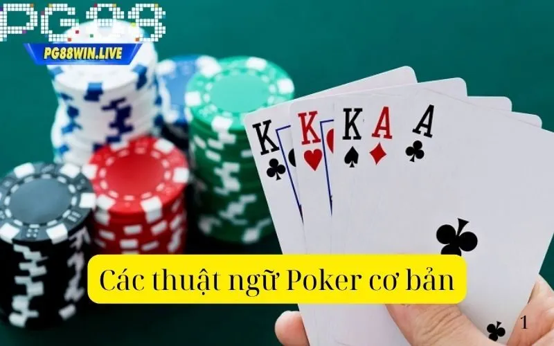 Các thuật ngữ Poker cơ bản