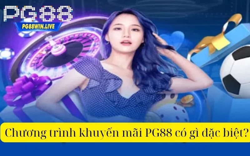 Chương trình khuyến mãi PG88 có gì đặc biệt?