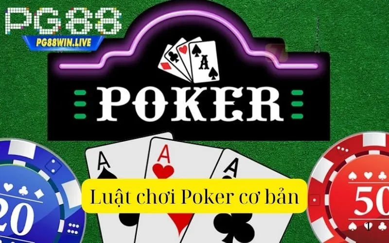 Luật chơi Poker cơ bản